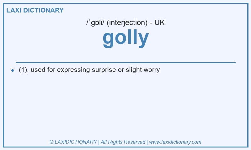 Definition golly in British English