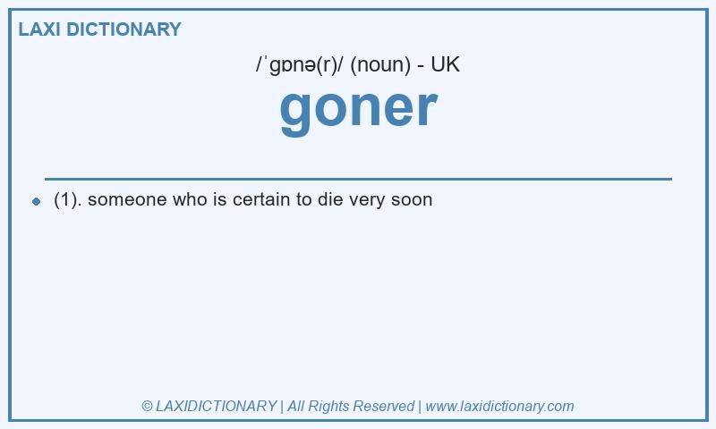 Definition goner in British English