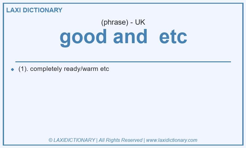 Definition good and etc in British English