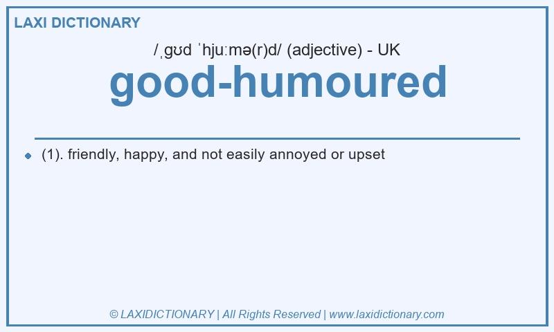 Definition good-humoured in British English