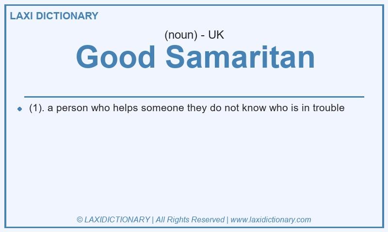 Definition Good Samaritan in British English