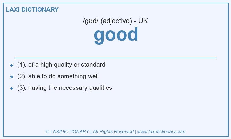 Definition good in British English