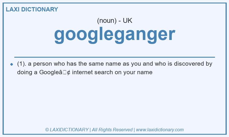 Definition googleganger in British English