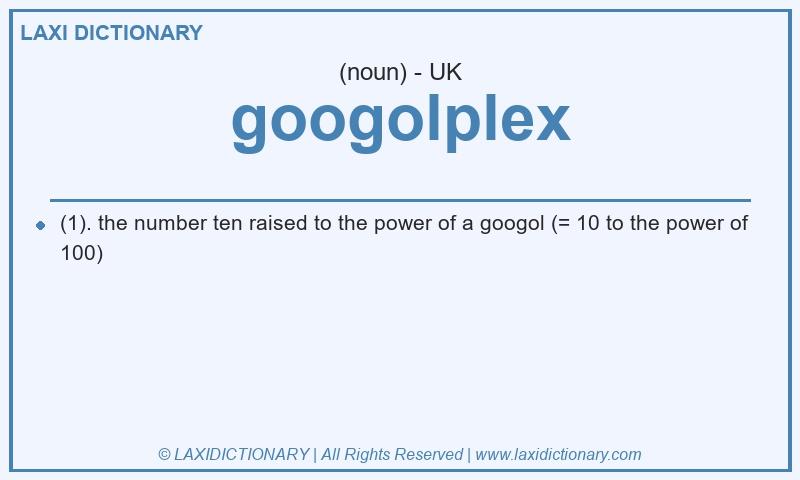 Definition googolplex in British English