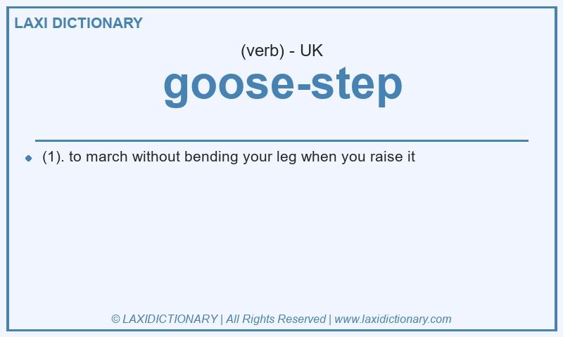 Definition goose-step in British English