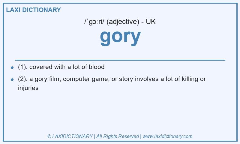 Definition gory in British English