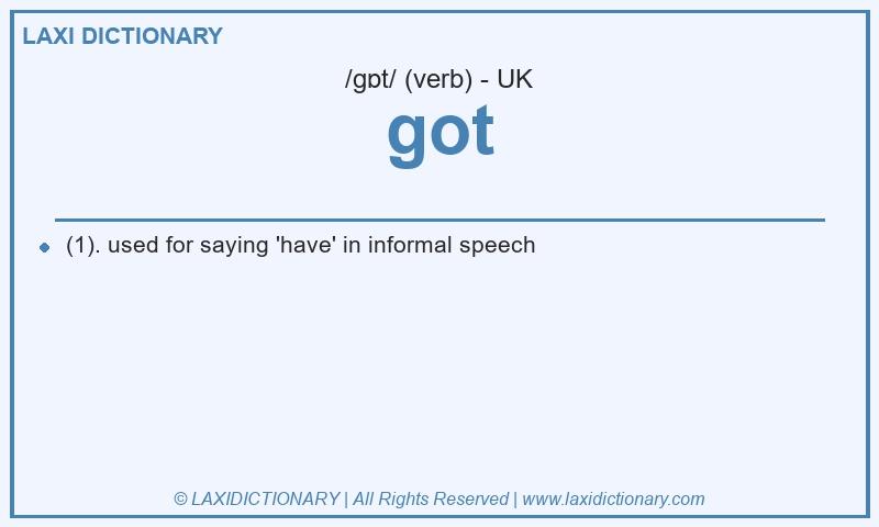 Definition got in British English