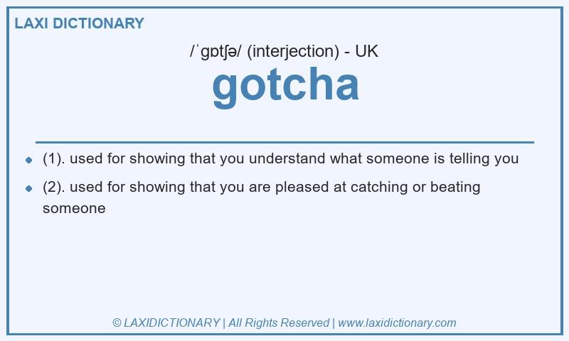 Definition gotcha in British English