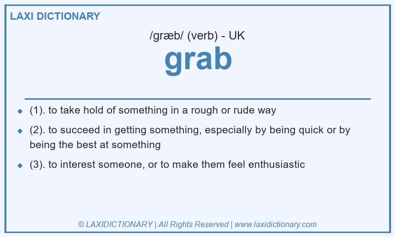 Definition grab in British English