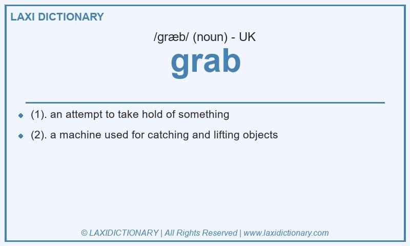 Definition grab in British English