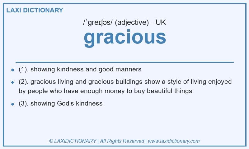 Definition gracious in British English