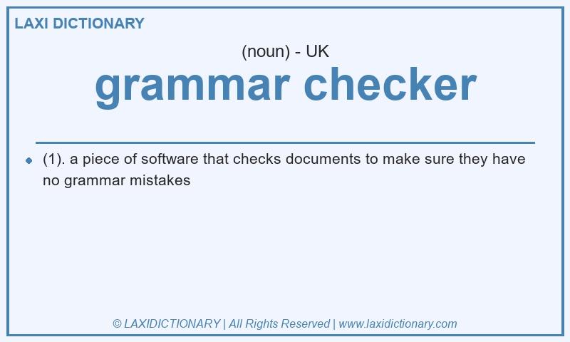Definition grammar checker in British English