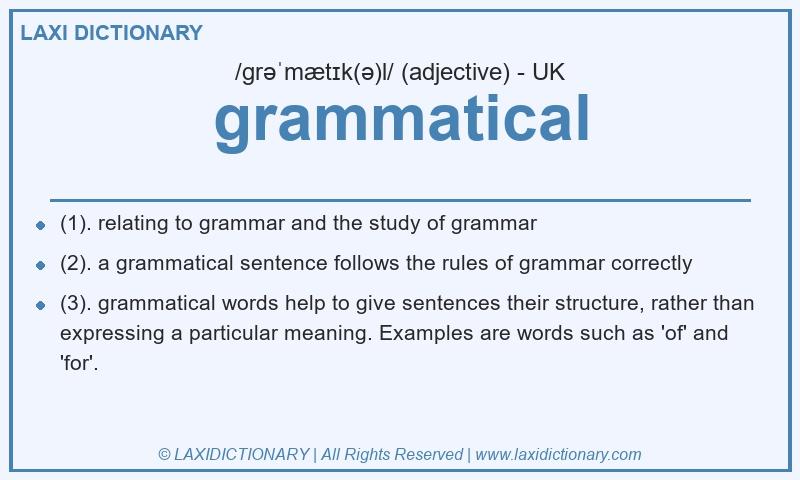 Definition grammatical in British English