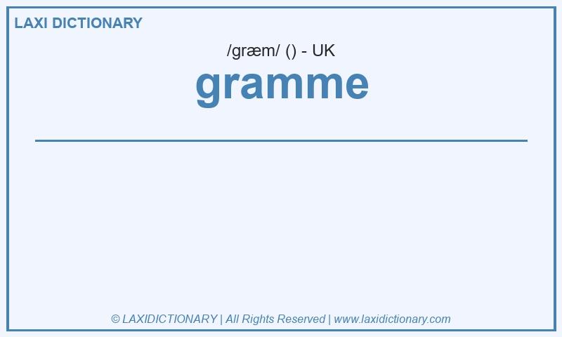 Definition gramme in British English