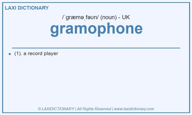 Definition gramophone in British English