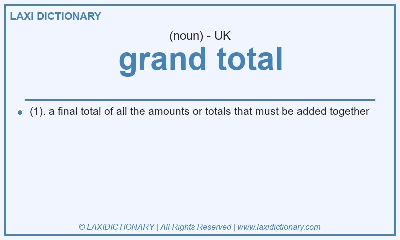 Definition grand total in British English
