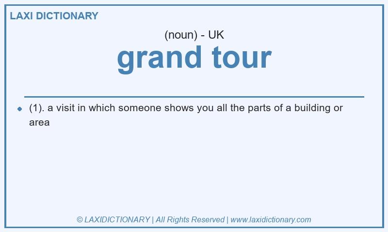 Definition grand tour in British English