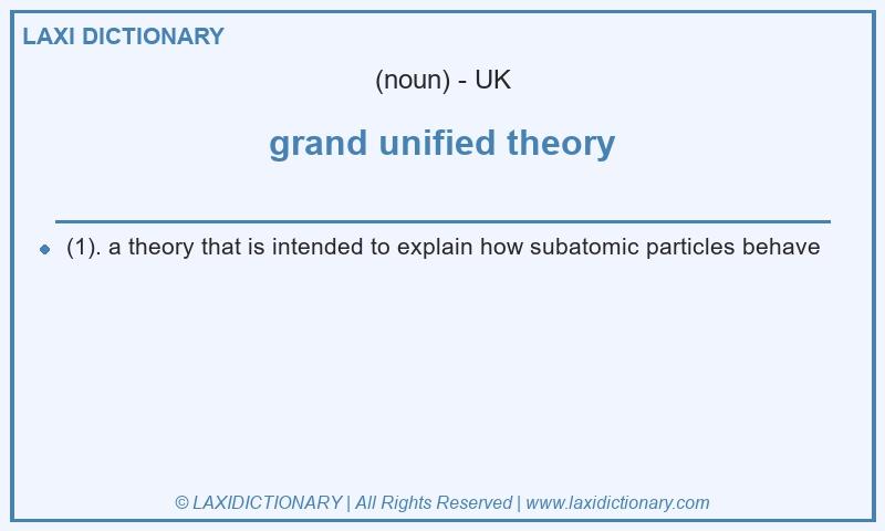 Definition grand unified theory in British English