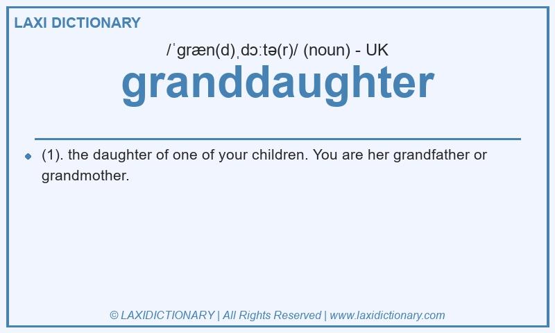 Definition granddaughter in British English