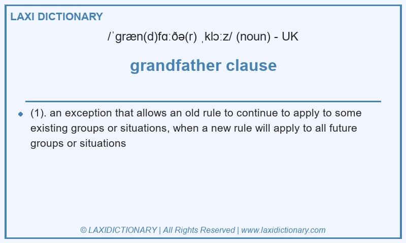 Definition grandfather clause in British English