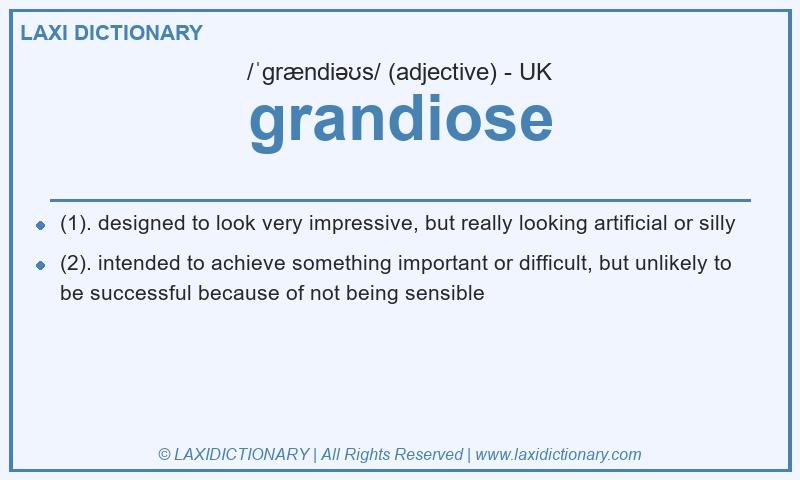 Definition grandiose in British English