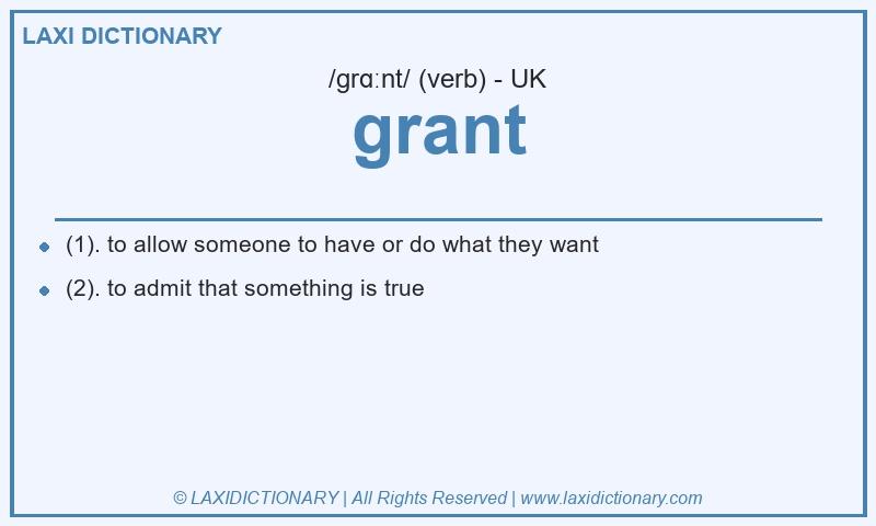 Definition grant in British English