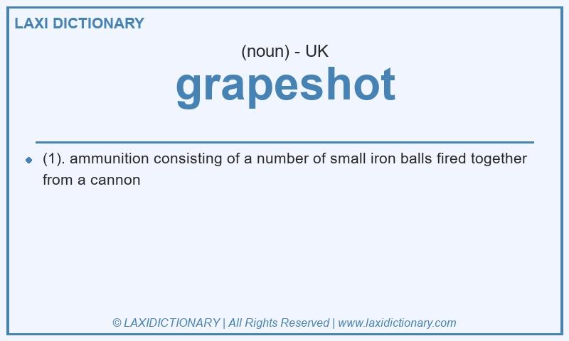 Definition grapeshot in British English
