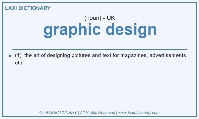 Definition graphic design in British English