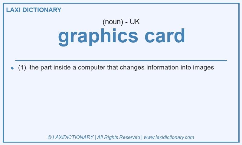 Definition graphics card in British English
