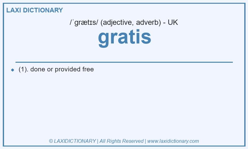 Definition gratis in British English