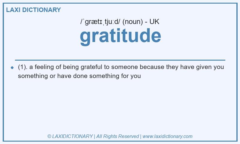 Definition gratitude in British English
