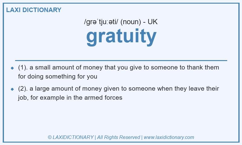 Definition gratuity in British English