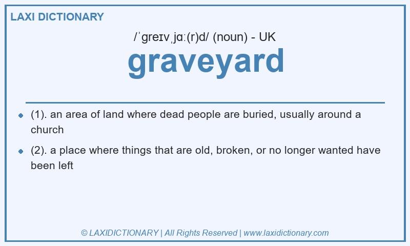 Definition graveyard in British English