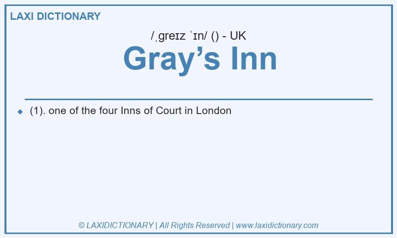 Definition Gray’s Inn in British English