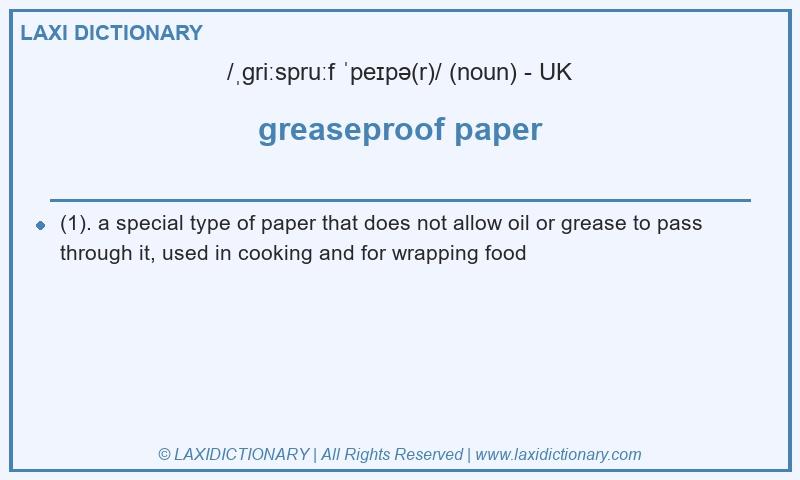 Definition greaseproof paper in British English