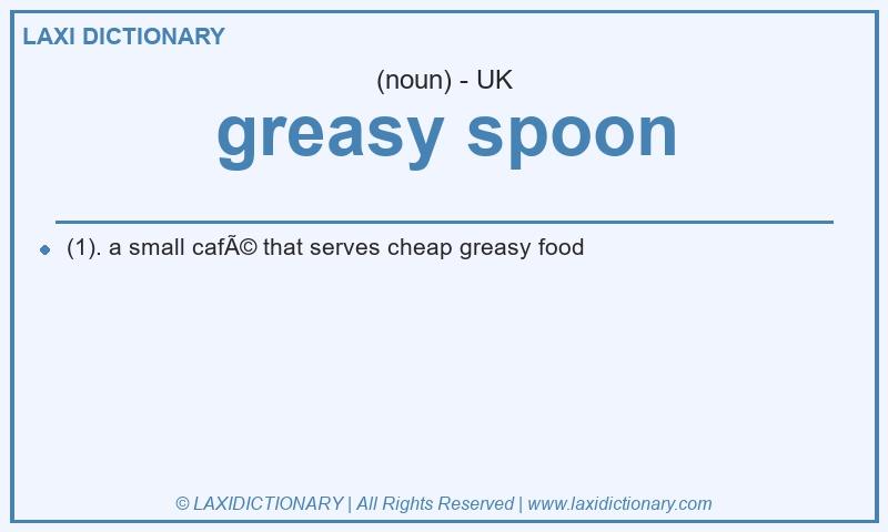 Definition greasy spoon in British English