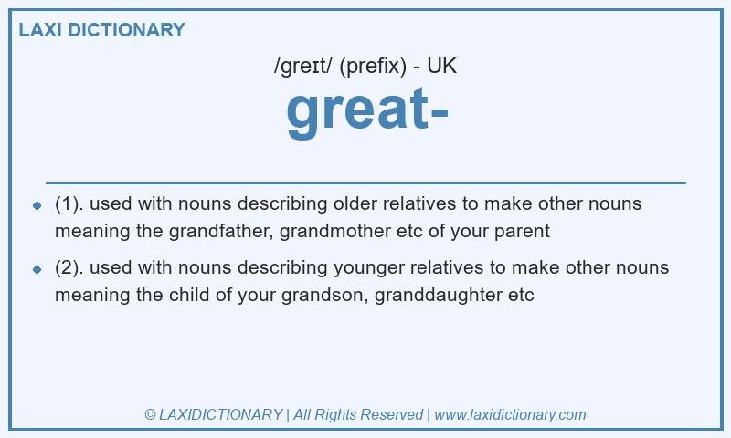 Definition great- in British English
