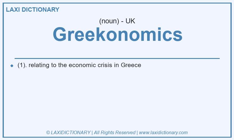 Definition Greekonomics in British English