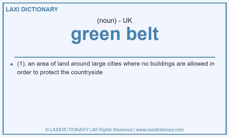 Definition green belt in British English