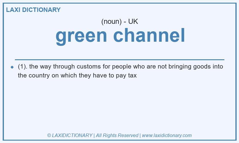 Definition green channel in British English