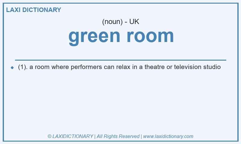 Definition green room in British English