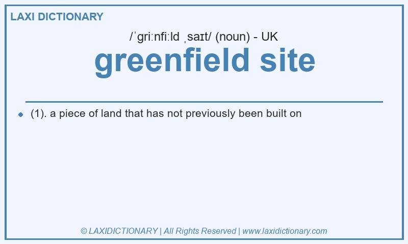 Definition greenfield site in British English