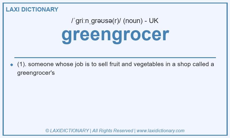 Definition greengrocer in British English