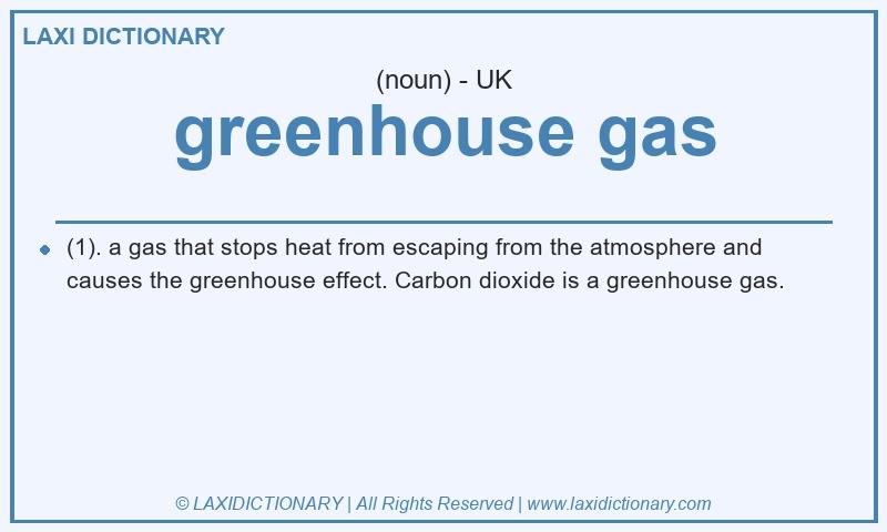 Definition greenhouse gas in British English