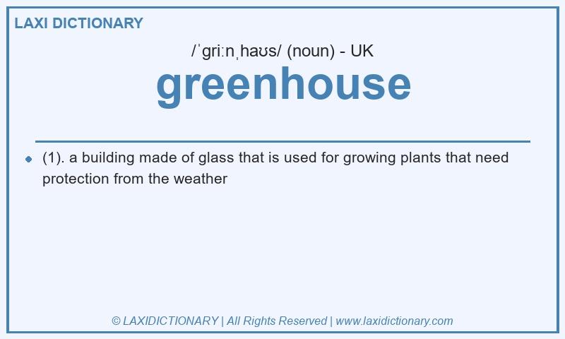 Definition greenhouse in British English