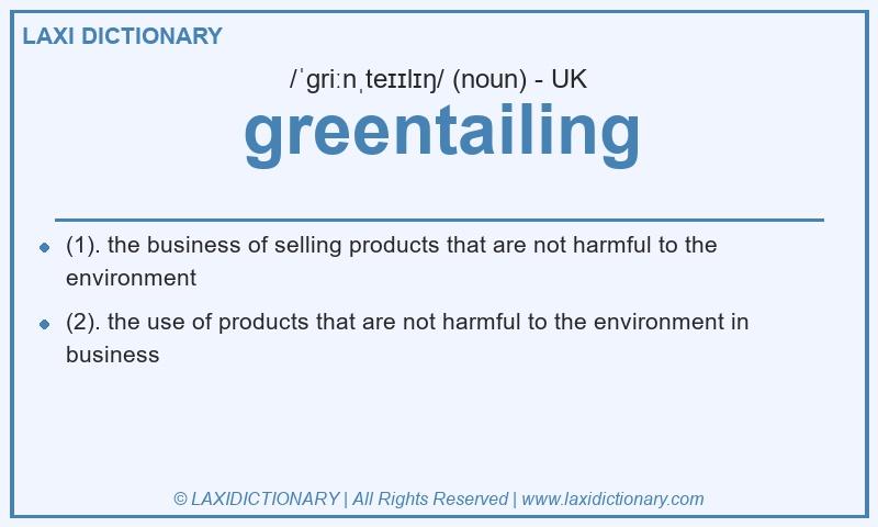 Definition greentailing in British English