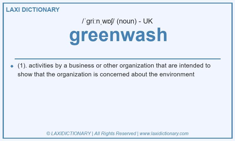 Definition greenwash in British English
