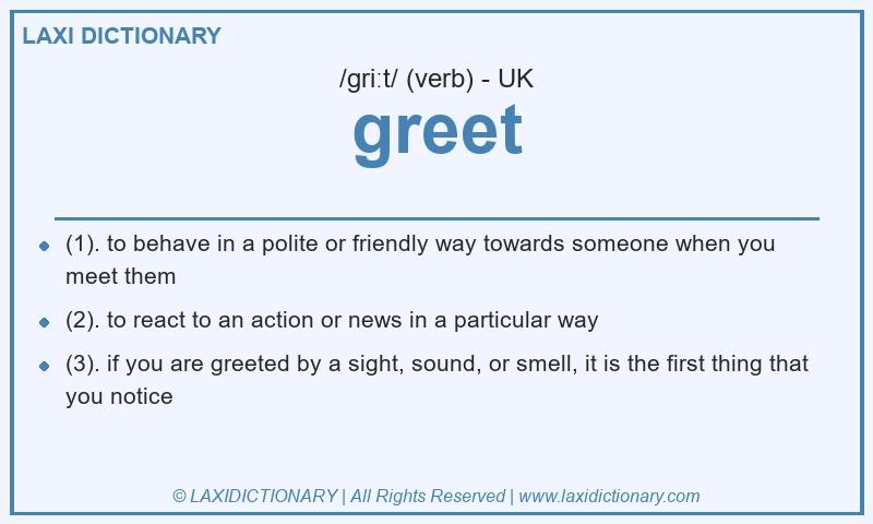 Definition greet in British English