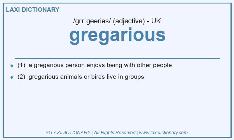 Definition gregarious in British English
