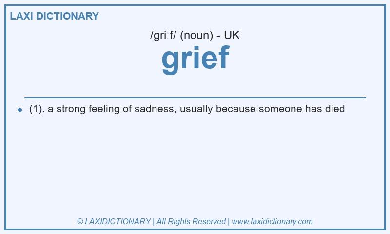 Definition grief in British English